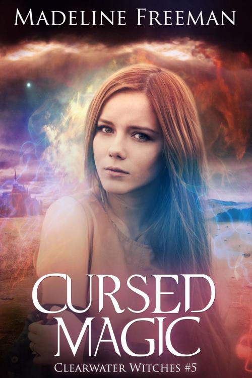 Cover of the book Cursed Magic by Madeline Freeman, Laurealinde Publishing LLC