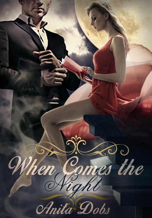 Cover of the book When Comes the Night by Anita Dobs, Bloomingdale Books