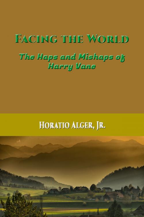 Cover of the book Facing the World by Horatio Alger, Jr., Reading Bear Publications