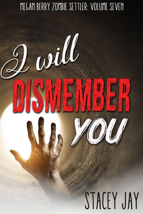 Cover of the book I Will Dismember You by Stacey Jay, Self Taught Ninja
