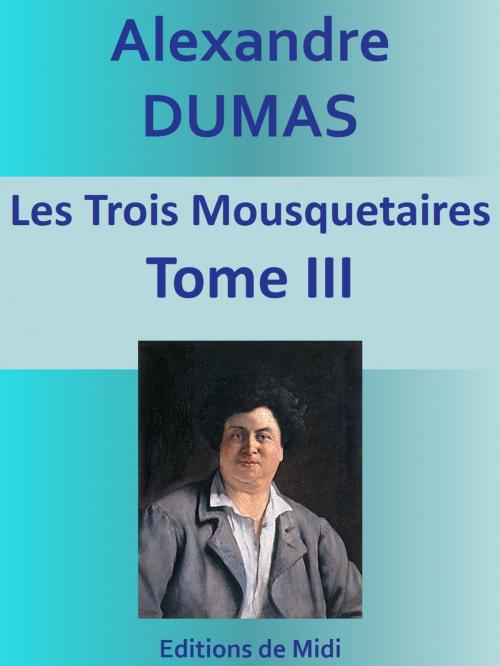 Cover of the book Les Trois Mousquetaires by Alexandre DUMAS, Editions de Midi
