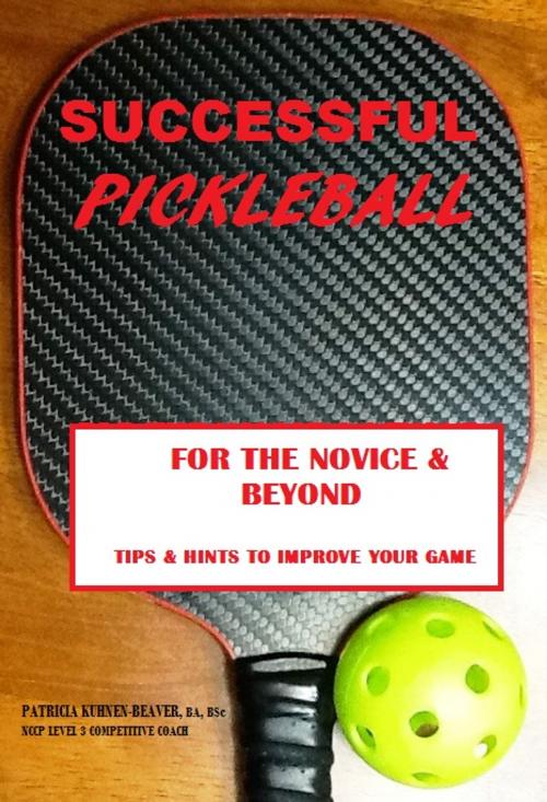 Cover of the book SUCCESSFUL PICKLEBALL by P. Kuhnen-Beaver, Kobo