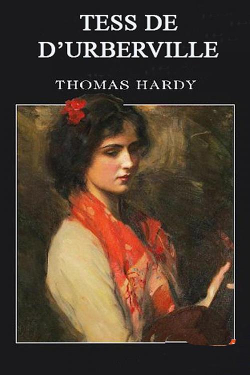 Cover of the book Tess de D’Urberville by Thomas Hardy, (DF) Digital Format 2014