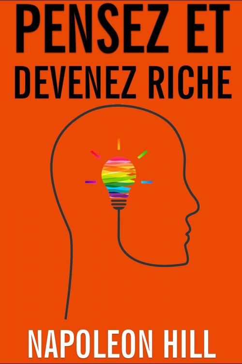 Cover of the book Pensez et devenez riche by Napoleon Hill, Club Positif