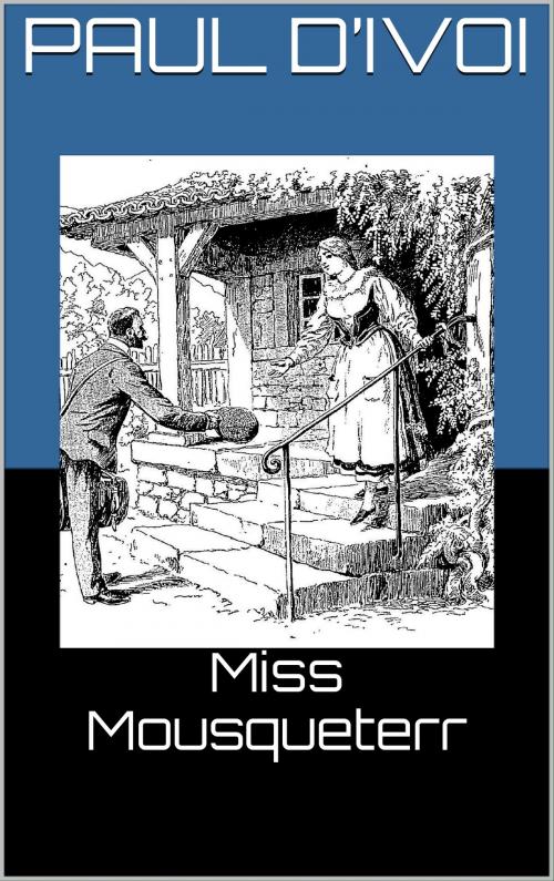 Cover of the book Miss Mousqueterr by Paul d’Ivoi, Louis Bombled (Illustrateur), CAELUM