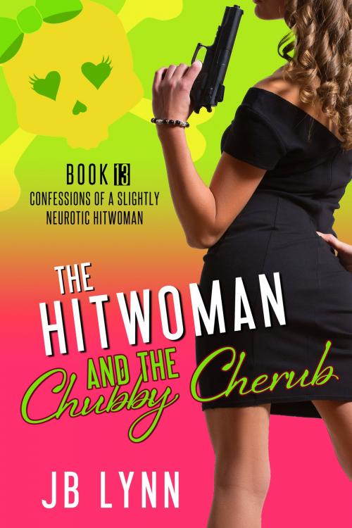 Cover of the book The Hitwoman and the Chubby Cherub by JB Lynn, Jennifer Baum
