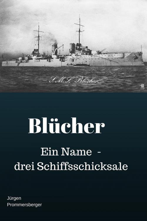 Cover of the book Blücher by Jürgen Prommersberger, Jürgens e-book Shop
