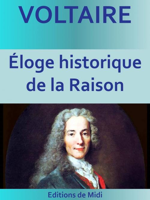 Cover of the book Éloge historique de la Raison by VOLTAIRE, Editions MARQUES