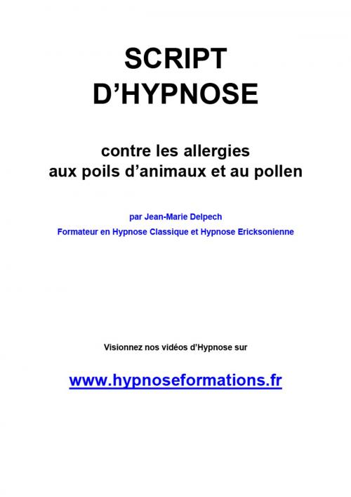 Cover of the book Contre les allergies aux poils d’animaux et au pollen by Jean-Marie Delpech, Jean-Marie Delpech