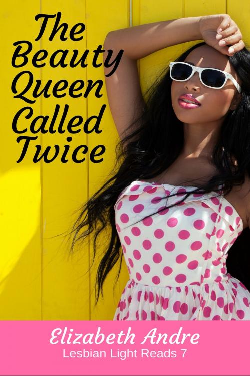 Cover of the book The Beauty Queen Called Twice by Elizabeth Andre, Tulabella Ruby Press