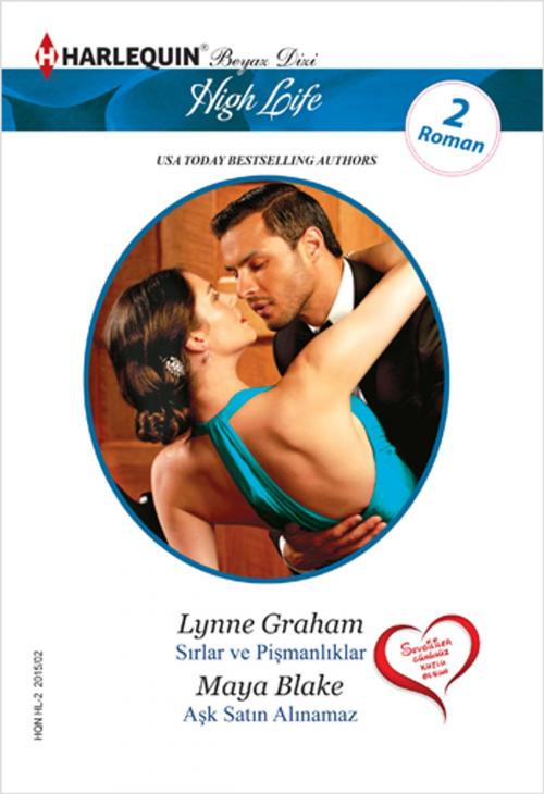 Cover of the book Sırlar ve Pişmanlıklar - Aşk Satın Alınamaz by Maya Blake, Lynne Graham, Harlequin Türkiye