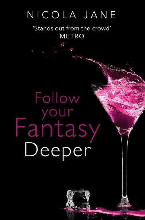 Cover of the book Follow Your Fantasy: Deeper by Nicola Jane, HarperCollins Publishers
