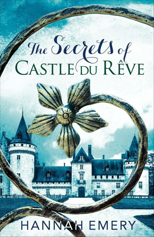 Cover of the book The Secrets of Castle Du Rêve by Hannah Emery, HarperCollins Publishers