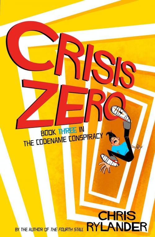 Cover of the book Crisis Zero by Chris Rylander, Walden Pond Press