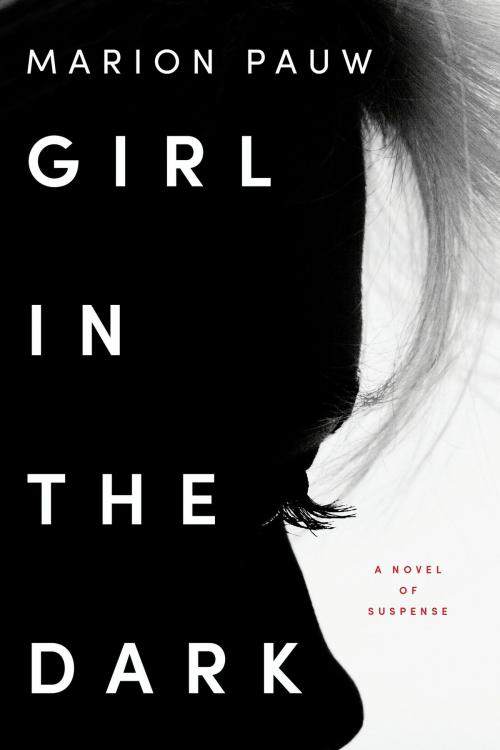 Cover of the book Girl in the Dark by Marion Pauw, Hester Velmans, William Morrow