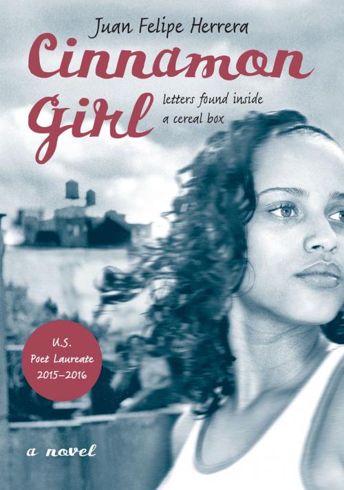 Cover of the book Cinnamon Girl by Juan Felipe Herrera, HarperTeen