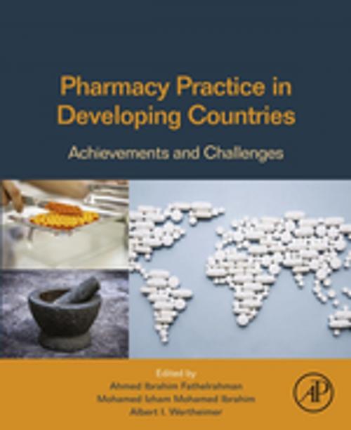 Cover of the book Pharmacy Practice in Developing Countries by Ahmed Fathelrahman, Mohamed Ibrahim, Albert Wertheimer, Elsevier Science