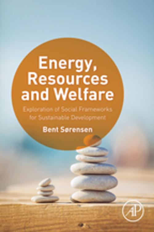 Cover of the book Energy, Resources and Welfare by Bent Sørensen, Elsevier Science