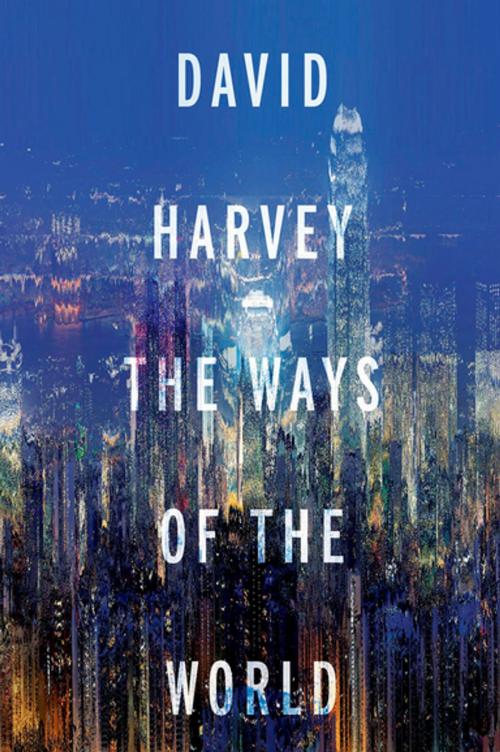 Cover of the book The Ways of the World by David Harvey, Oxford University Press