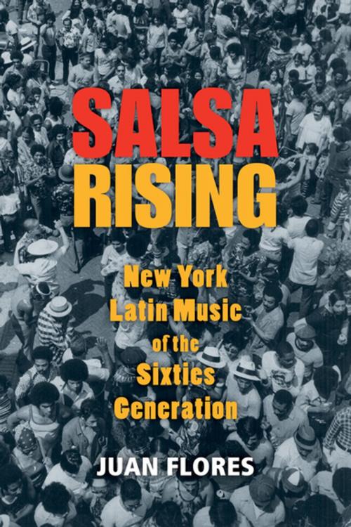 Cover of the book Salsa Rising by Juan Flores, Oxford University Press