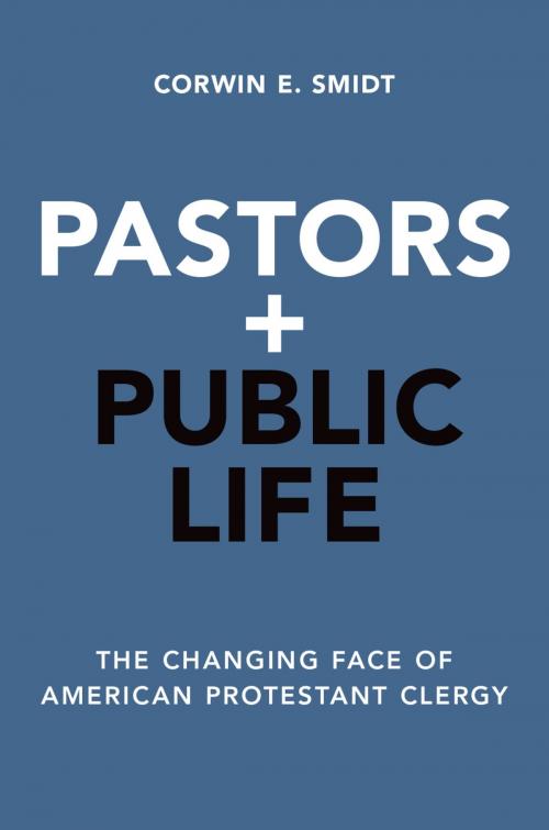 Cover of the book Pastors and Public Life by Corwin E. Smidt, Oxford University Press