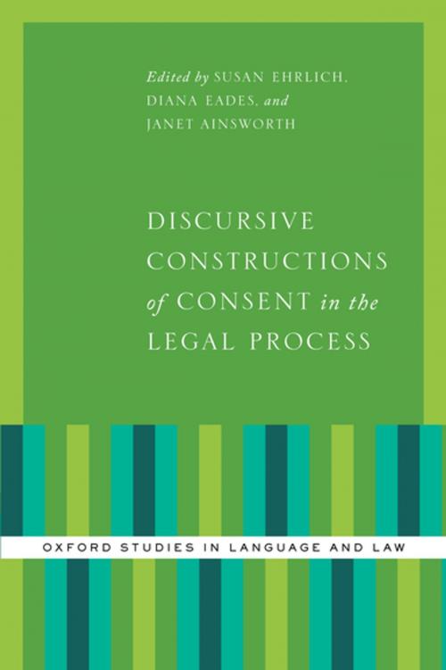Cover of the book Discursive Constructions of Consent in the Legal Process by , Oxford University Press