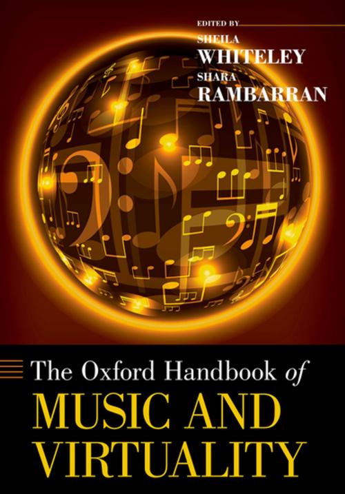 Cover of the book The Oxford Handbook of Music and Virtuality by Sheila Whiteley, Shara Rambarran, Oxford University Press