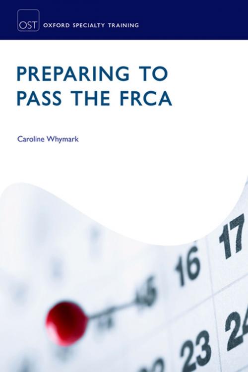 Cover of the book Preparing to Pass the FRCA by , OUP Oxford