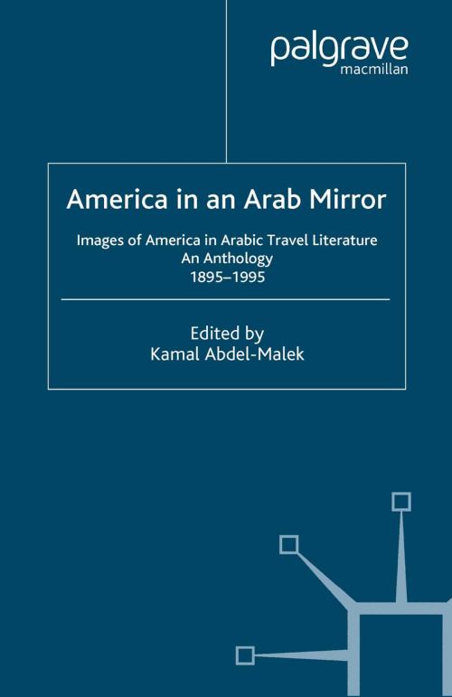 Cover of the book America in An Arab Mirror by K. Abdel-Malek, Palgrave Macmillan US