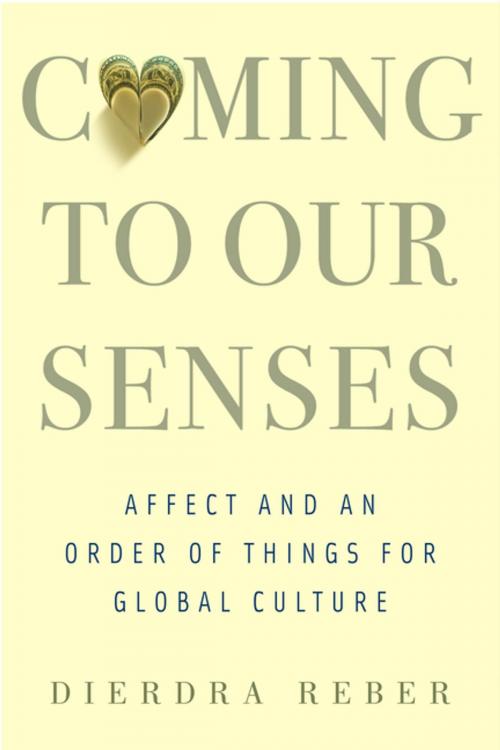 Cover of the book Coming to Our Senses by Dierdra Reber, Columbia University Press