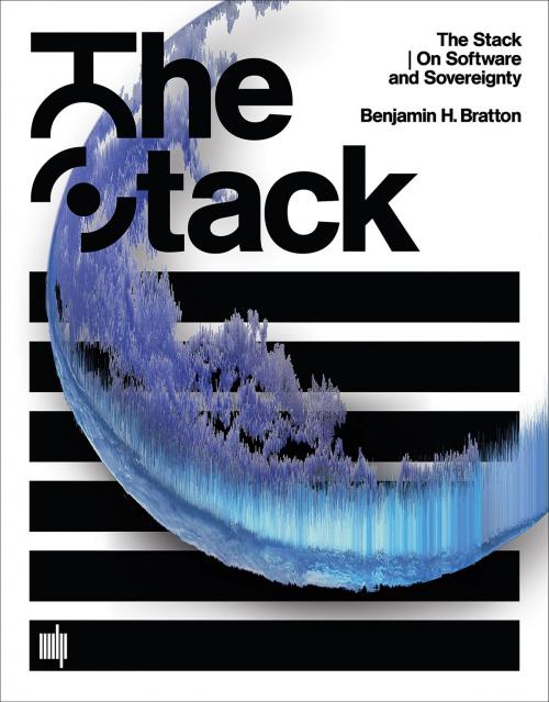 Cover of the book The Stack by Benjamin H. Bratton, The MIT Press