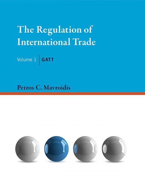 Cover of the book The Regulation of International Trade by Petros C. Mavroidis, The MIT Press