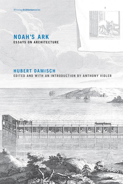 Cover of the book Noah's Ark by Hubert Damisch, The MIT Press