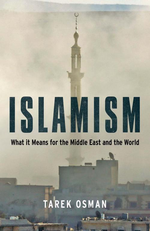 Cover of the book Islamism by Tarek Osman, Yale University Press