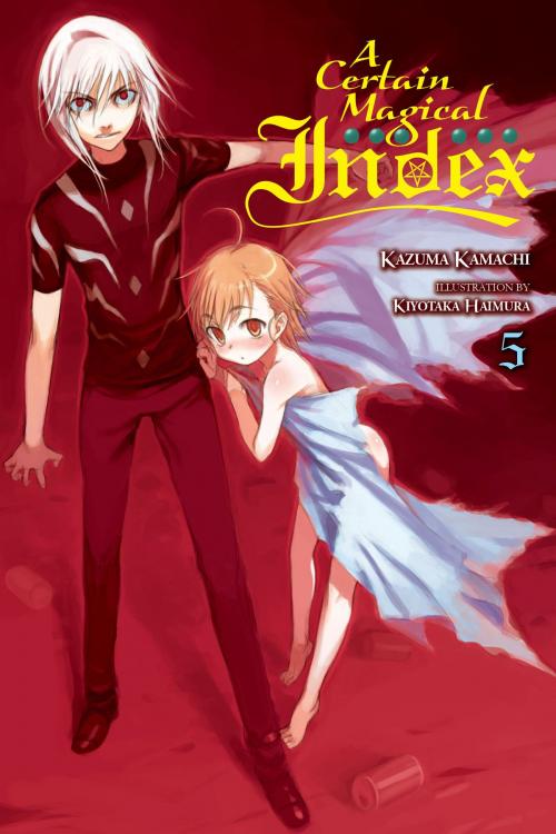 Cover of the book A Certain Magical Index, Vol. 5 (light novel) by Kazuma Kamachi, Yen Press