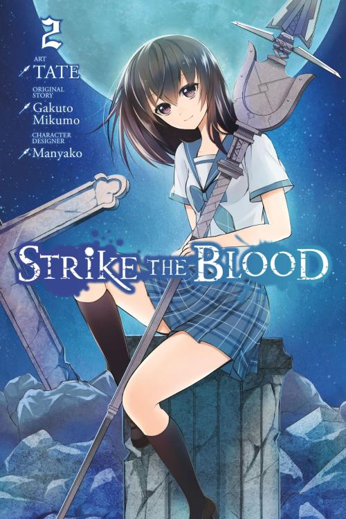 Cover of the book Strike the Blood, Vol. 2 (manga) by TATE, Gakuto Mikumo, Manyako, Yen Press