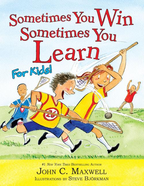 Cover of the book Sometimes You Win--Sometimes You Learn for Kids by John C. Maxwell, Little, Brown Books for Young Readers