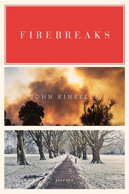 Cover of the book Firebreaks: Poems by John Kinsella, W. W. Norton & Company