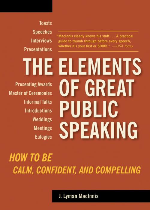 Cover of the book The Elements of Great Public Speaking by J. Lyman Macinnis, Potter/Ten Speed/Harmony/Rodale