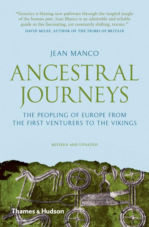 Cover of the book Ancestral Journeys: The Peopling of Europe from the First Venturers to the Vikings (Revised and Updated Edition) by Jean Manco, Thames & Hudson