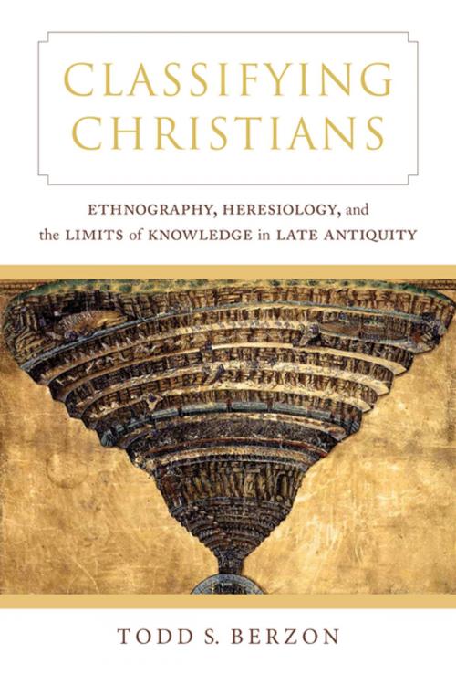 Cover of the book Classifying Christians by Todd S. Berzon, University of California Press