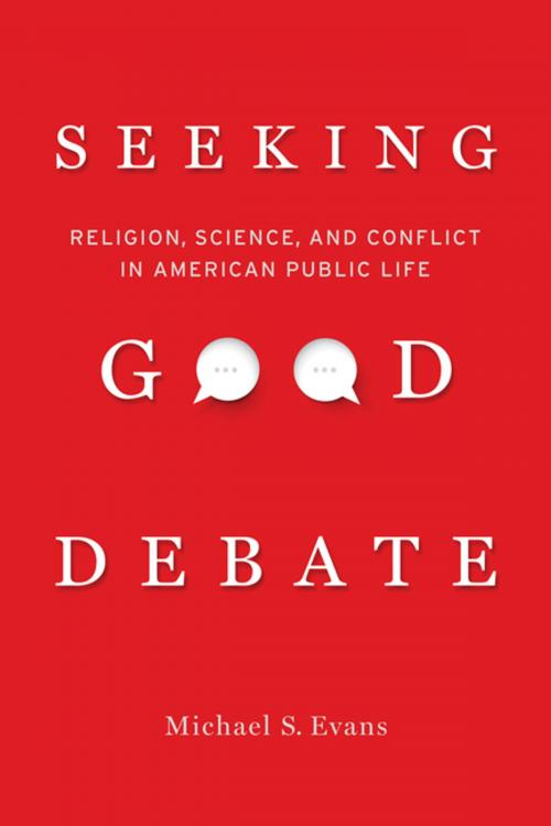 Cover of the book Seeking Good Debate by Michael S. Evans, University of California Press