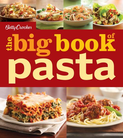 Cover of the book Betty Crocker The Big Book of Pasta by Betty Crocker, HMH Books