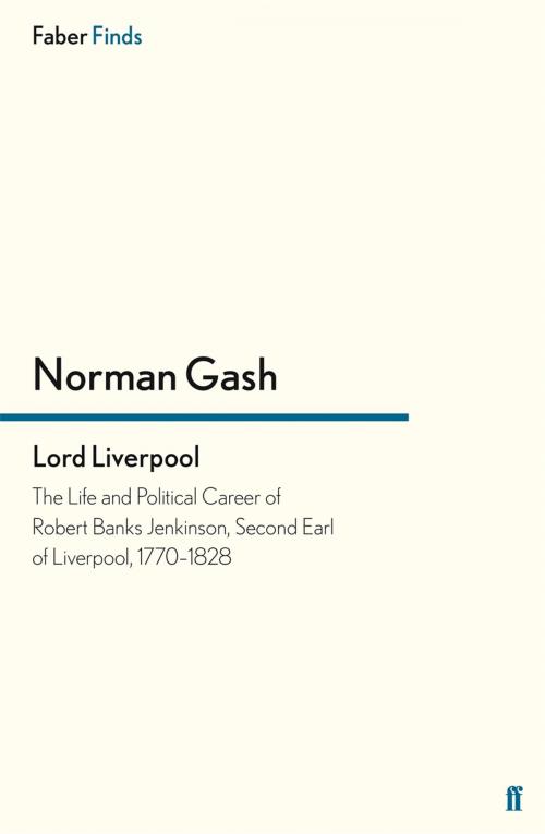 Cover of the book Lord Liverpool by Norman Gash, Faber & Faber