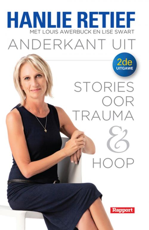 Cover of the book Anderkant uit by Hanlie Retief, Lise Swart, Louis Awerbuck, Tafelberg