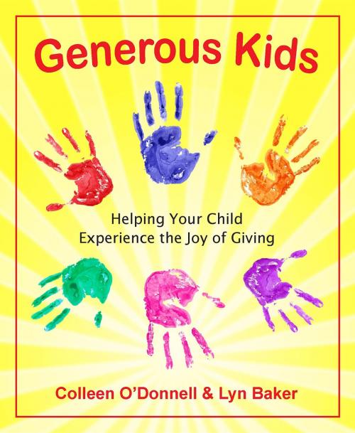 Cover of the book Generous Kids by Colleen O'Donnell Bowler, Lyn Baker, Generous Kids