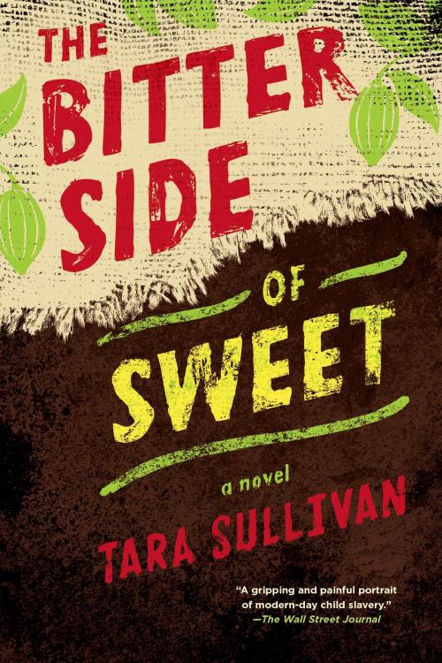 Cover of the book The Bitter Side of Sweet by Tara Sullivan, Penguin Young Readers Group