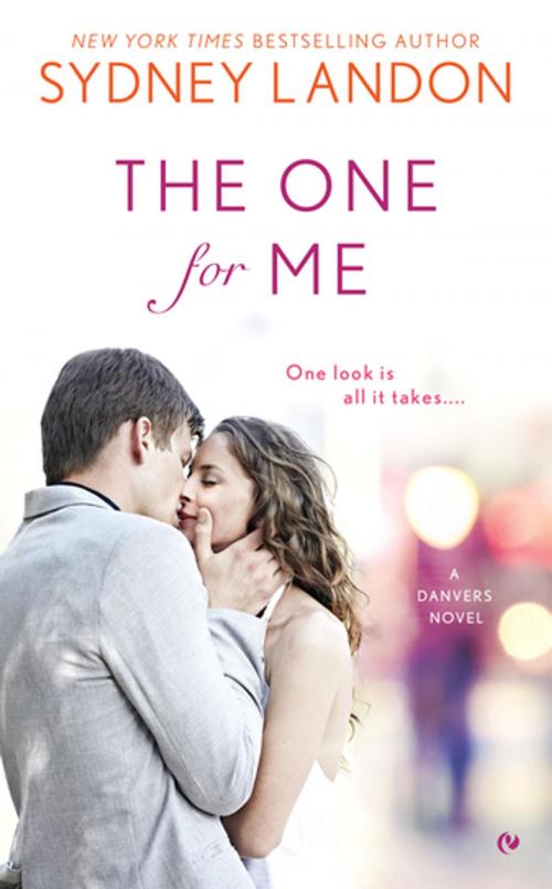 Cover of the book The One For Me by Sydney Landon, Penguin Publishing Group