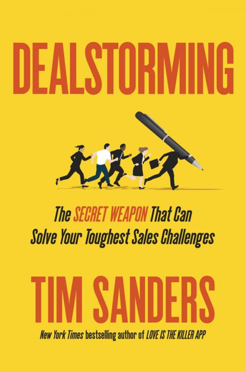 Cover of the book Dealstorming by Tim Sanders, Penguin Publishing Group