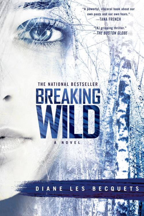 Cover of the book Breaking Wild by Diane Les Becquets, Penguin Publishing Group